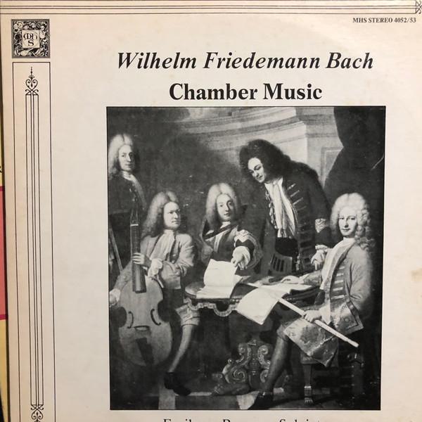 Виниловая пластинка ВИЛЬГЕЛЬМ ФРИДЕМАН БАХ Камерная музыка MHS405253 Musical Heritage US Классика Б/У