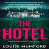 The Hotel by Louise Mumford Paperback Book 9780008589943