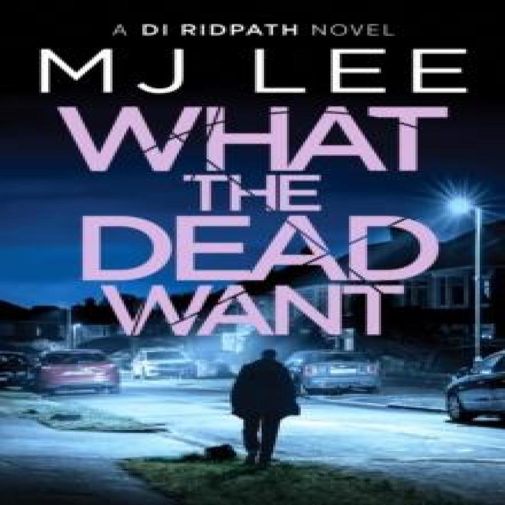 What the Dead Want by M J Lee Paperback Book 9781804362556