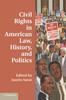 Книга Civil Rights In American Law, History, and Politics