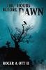 Книга The Hours Before Dawn