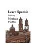 Книга Learn Spanish Exploring Mexican Pueblos