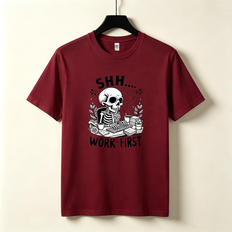 Work First Skull TShirt Funny Skeleton Office Coffee Lover Graphic Tee Casual Cotton Short Sleeve Streetwear for Unisex Unisex