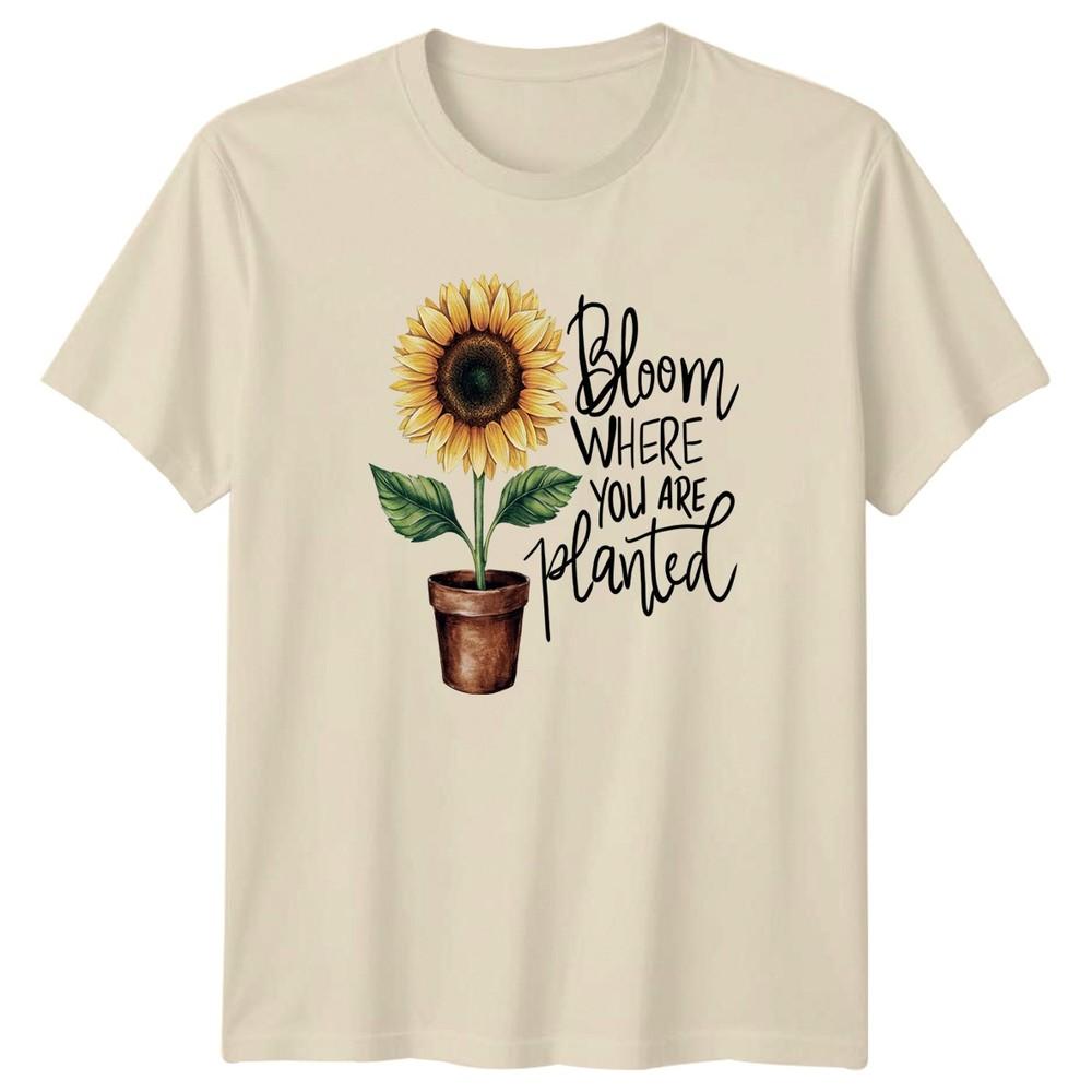 Bloom Where You Are Planted Unisexs TShirt Sunflower Gardening Gift For Her