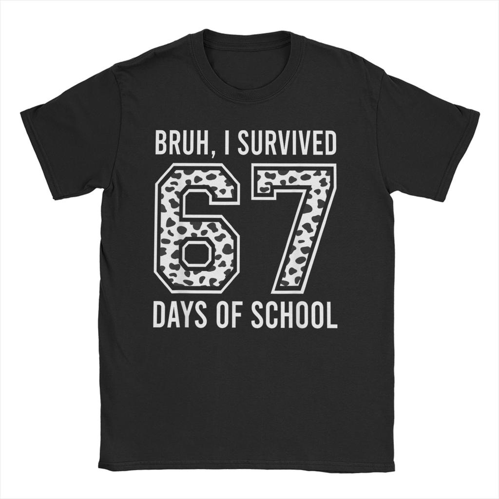 Mens TShirt Bruh I Survived 67 33 Days of School 100th Day of School Cotton Tees Short Sleeve T Shirts O Collar Clothes