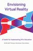 Книга Envisioning Virtual Reality: A Toolkit for Implementing VR In Education