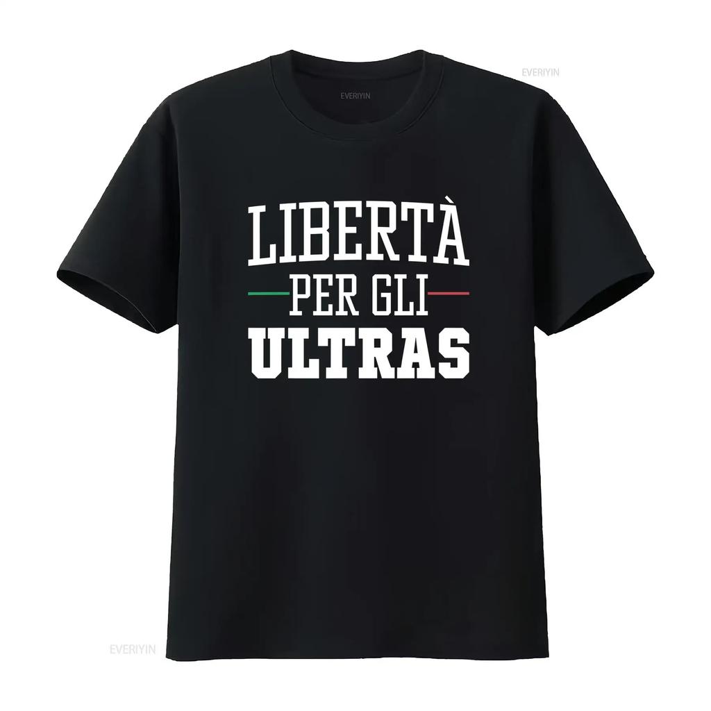 T Shirt Da Uomo Ultra Con Lo Slogan Italiano Liberta Per Gli Ultras Sulla Schiena Realizzata In Nero Grafiche Bianche Del