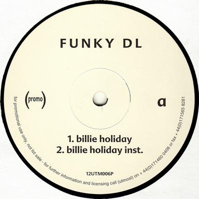 12-дюймовая пластинка FUNKY DL - Billie Holiday / 100% 12UTM006PPROMO Utmost Records 1998 UK Rap & Hip-Hop/R&B Б/у