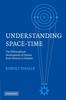 Книга Understanding Space-Time : The Philosophical Development of Physics from Newton To Einstein