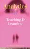 Книга Analytics In Teaching & Learning