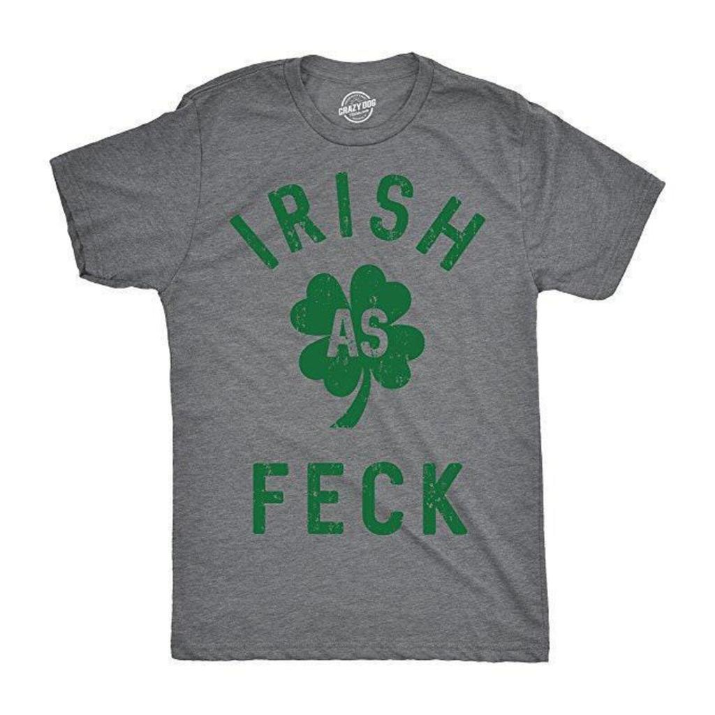 Irish As Feck T-Shirt, Clover, Lucky Irish Shirt