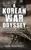 Книга A Korean War Odyssey : Bringing Home Uncle Donnie - Mia In Korea Since 1950
