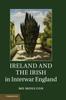 Книга Ireland And The Irish In Interwar England by Mo Moulton - Hardback