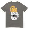 Funny Orange Cat Coffee Quote For Cat Mom Unisex TShirt