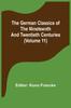 Книга The German Classics of the Nineteenth and Twentieth Centuries (Volume 11)