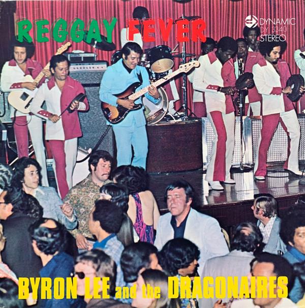Виниловая пластинка BYRON LEE THE DRAGONAIRES Reggay Fever DY3340 Dynamic Sounds 1973 Канада Регги Ска Даб Б/у