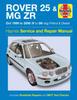 Книга Rover 25 & MG ZR Petrol & Diesel (Oct 99 - 06) Haynes Repair Manual