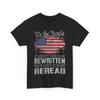US Flag Constitution of the USA Needs To Be Reread Vintage Shirt