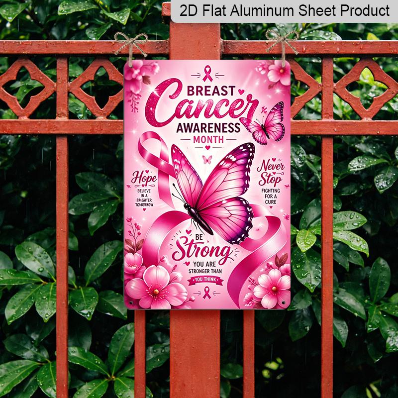 2D Flat Breast Cancer Awareness Month Pink Ribbon Butterfly Floral Metal Sign - 8.0x12.0inch Aluminum Wall Art, Inspirational Hope Be Strong Support
