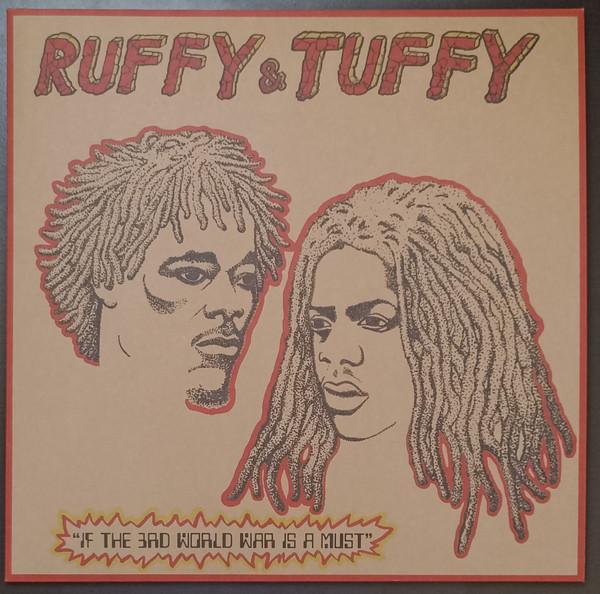 LP Record RUFFY & TUFFY - If The 3rd World War Is A Must SR007 Shella Records 2023 Canada Reggae, Ska & Dub