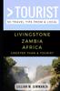 Книга Greater Than a Tourist- Livingstone Zambia Africa : 50 Travel Tips from a Local