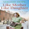 Like Mother Like Daughter by Maggie Hope Paperback Book 9780091952914