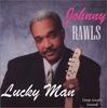 CD JOHNNY RAWLS - Lucky Man DSSCD01 Deep South Soun 2002 US Blues Used