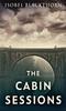 Книга The Cabin Sessions