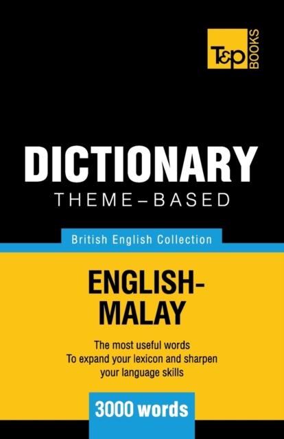 The Theme-based Dictionary British English-Malay - 3000 Words : 118 Book