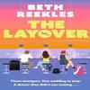 The Layover by Beth Reekles Paperback Book 9781408730270