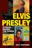 The Elvis Presley : Stories Behind the Songs (Volume 1) Book