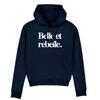 BELLE ET REBELLE Hoodie