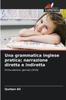 The Una Grammatica Inglese Pratica; Narrazione Diretta E Indiretta Book