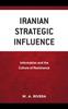 Книга Iranian Strategic Influence  Information and the Culture of Resistance