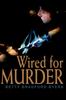 Книга Wired for Murder
