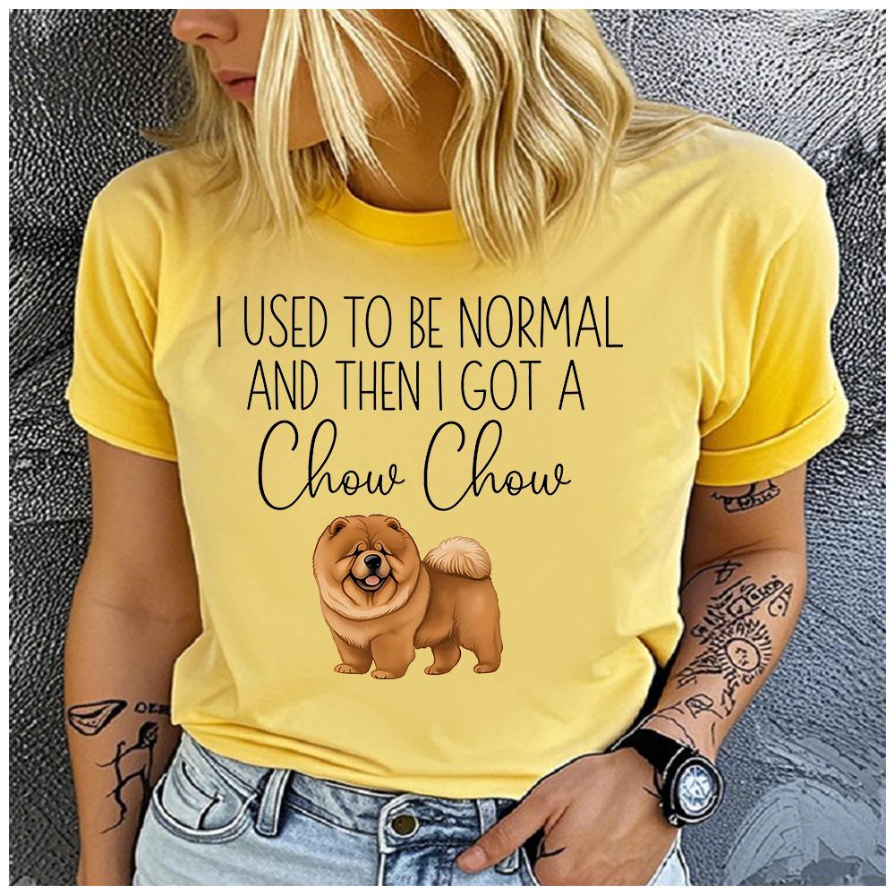 Polyester 100% Funny I Used To Be Normal Then I Got A Chow Chow Dog Graphic Women Short Sleeve Crew Neck Tee