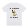 I Am Contaminated with Radiation Funny Cat Meme T-shirt Short Sleeve Men Women Vintage T Shirt Male O-Neck T Shirts  Graphic