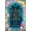 A Curse for True Love Paperback By Stephanie Garber