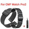 Для смарт-часов CMF Watch Pro 2 браслет из нержавеющей стали для часов CMF Watch Pro 2 металлический браслет Correa ремешок для часов