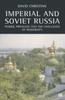 Книга Imperial and Soviet Russia : Power, Privilege and the Challenge of Modernity