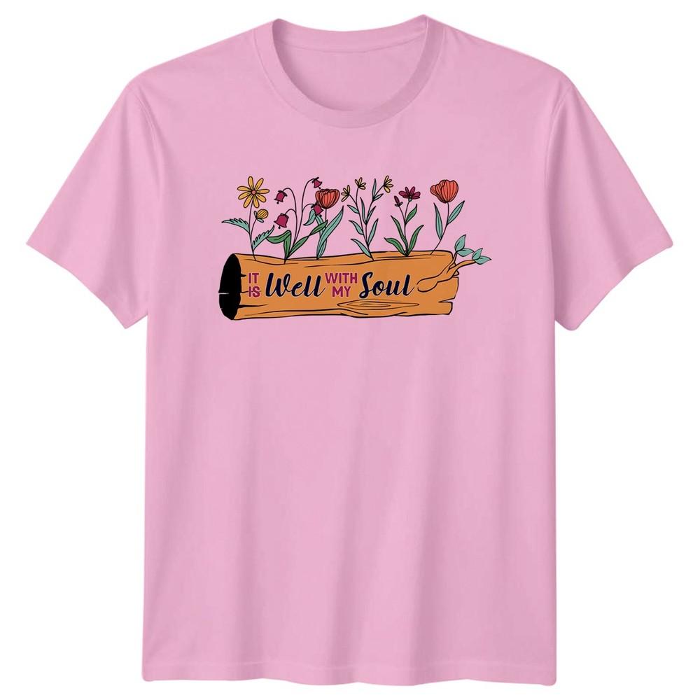 It Is Well With My Unisexs TShirt Floral Art Inspirational Birthday Gift For Her