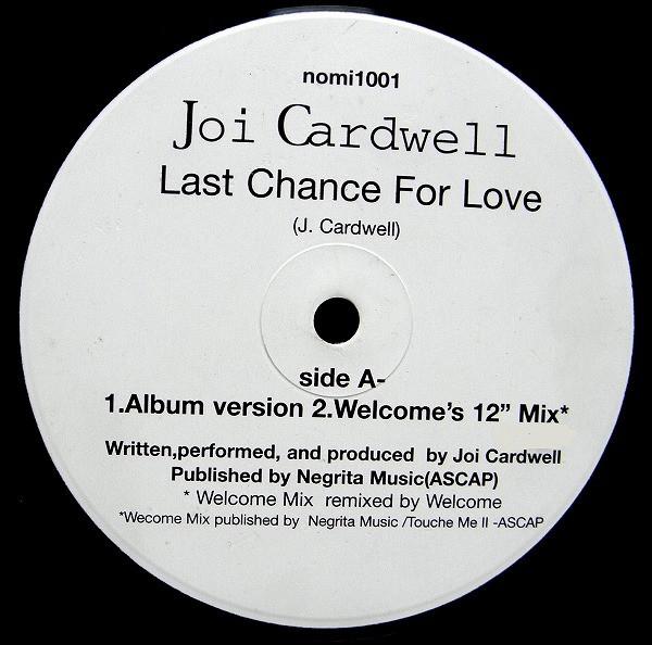 12-дюймовая пластинка JOI CARDWELL - Last Chance For Love NOMI1001 No-Mad Industri 1999 США Танцевальная и Электронная Музыка Б/у