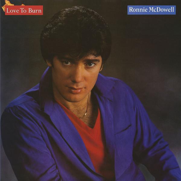 LP Record RONNIE MCDOWELL - Love To Burn FE38017 Epic 1982 US Pop Used