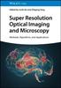 Книга Super Resolution Optical Imaging and Microscopy : Methods, Algorithms, and Applications