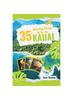 Книга 35 Amazing Things To Do On Kauai : Your Ultimate Guide To An Unforgettable Island Adventure. Colored with Maps and Pictures.