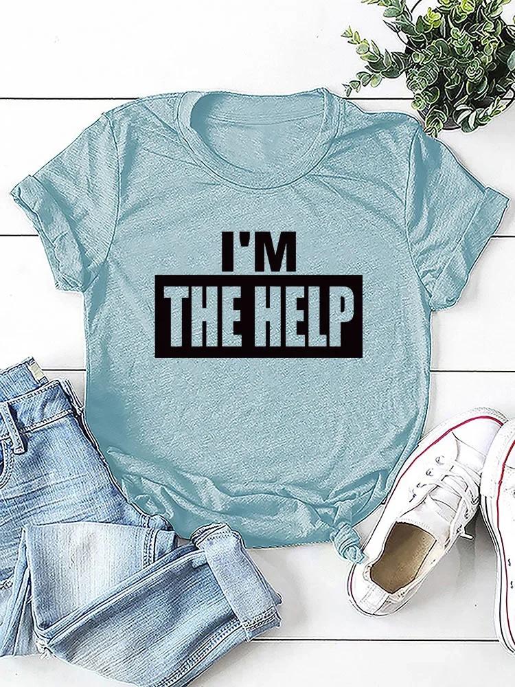 Я ПОМОЩЬ Принт Буквами Женская Футболка с Коротким Рукавом и Круглым Вырезом Свободная Женская Футболка Женская Футболка Топы Camisetas Mujer