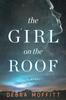Книга The Girl On The Roof by Debra Moffitt - Paperback