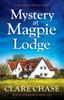 Книга Mystery At Magpie Lodge : An Absolutely Gripping Cozy Mystery Novel : 7