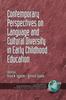 The Contemporary Perspectives On Language and Cultural Diversity In Early Childhood Education Book
