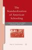 Книга The Standardization of American Schooling : Linking Secondary and Higher Education, 1870-1910